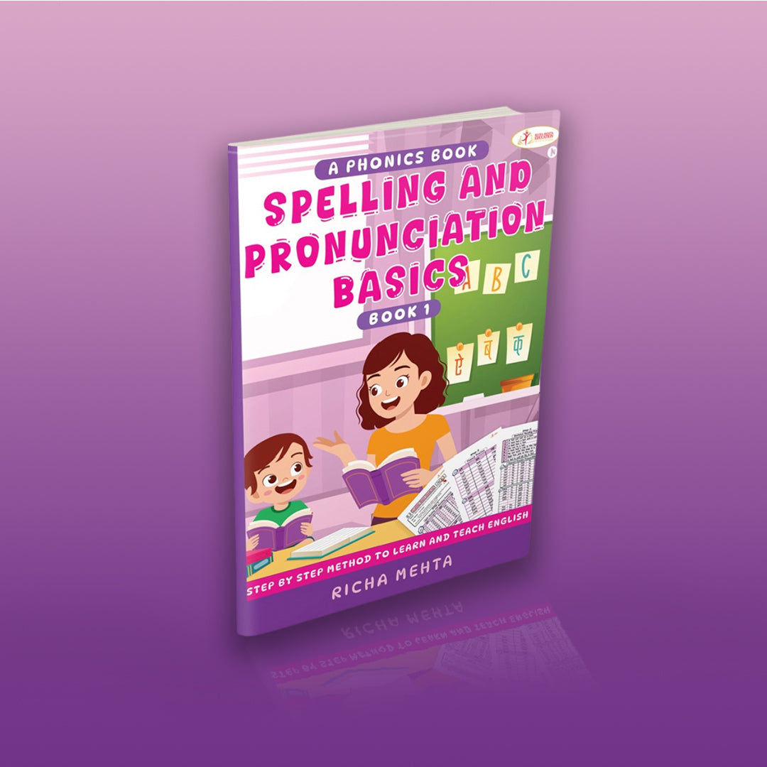 Spelling and Pronunciation Basic - (Phonics Book -1) By Richa