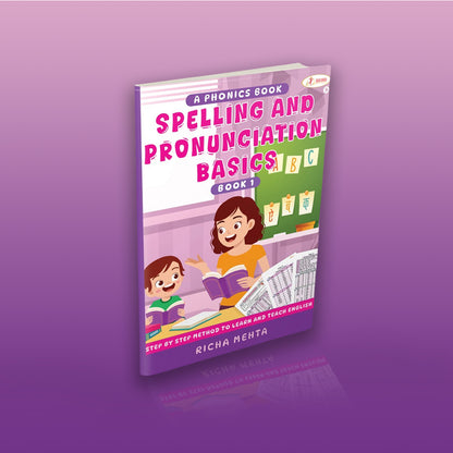 SPELLING AND PRONUNCIATION BASICS (PHONICS BOOK 1)